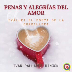 IVALLRI EL POETA DE LA CORDILLERA