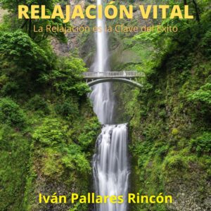 RELAJACION CLAVE DEL ÉXITO Y ETERNA JUVENTUD