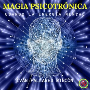 USANDO LA ENERGÍA MENTAL