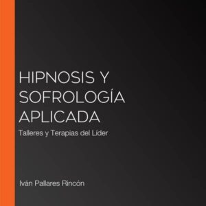 HIPNOSIS Y SOFROLOGIA