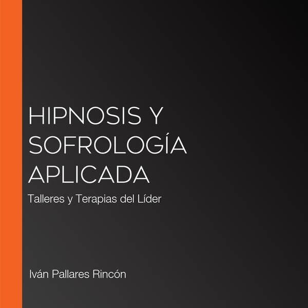 HIPNOSIS Y SOFROLOGIA