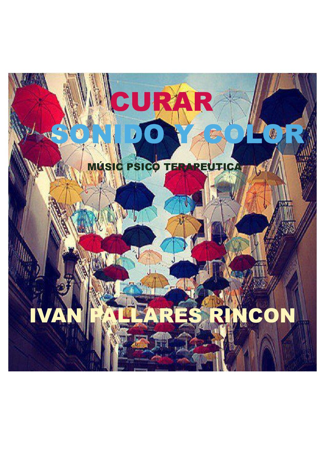 CURAR SONIDO Y COLOR